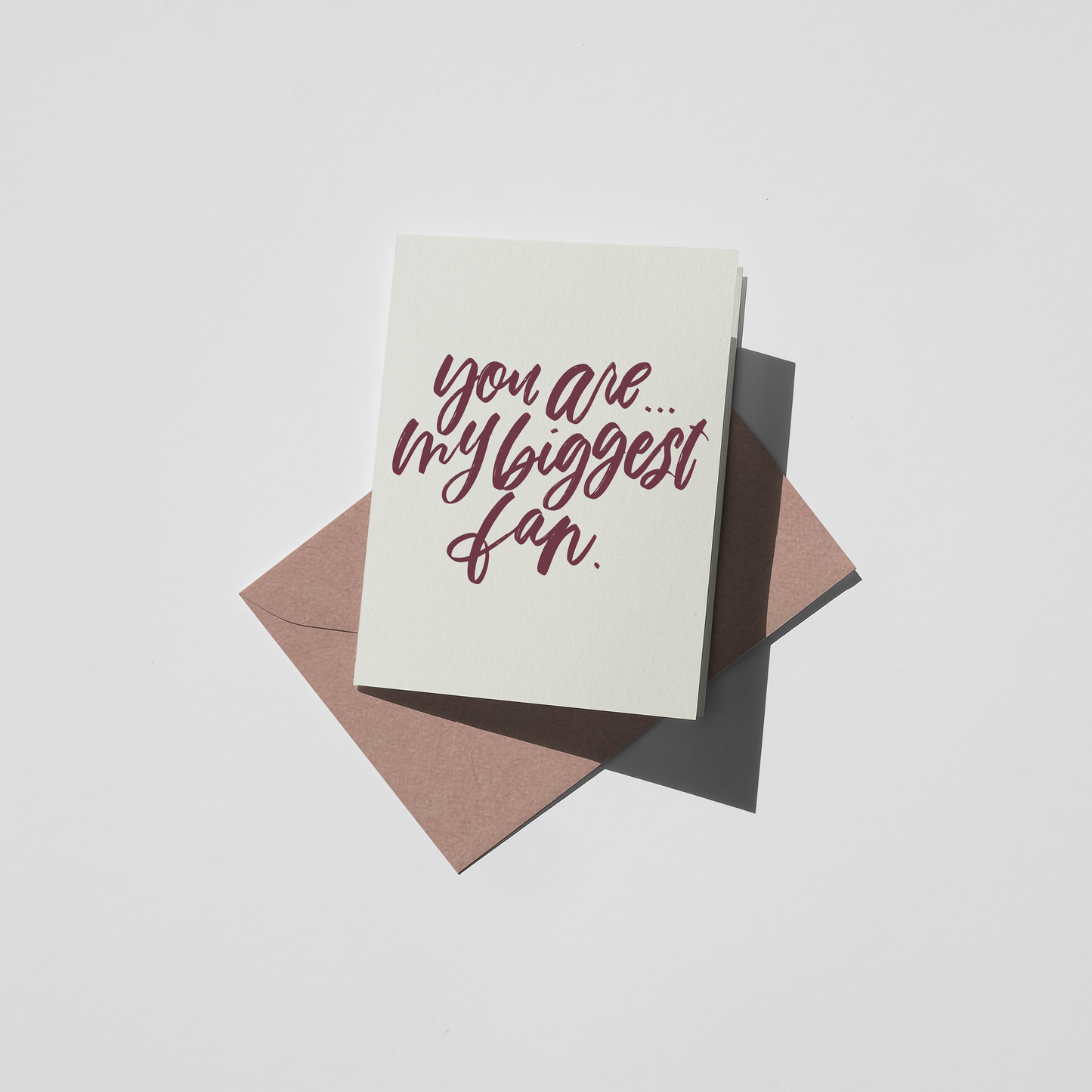 You are my Biggest Fan - Minimal Letterpressed greeting card